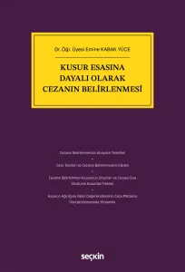 Kusur Esasına Dayalı Olarak Cezanın Belirlenmesi