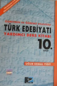Öğretmen Ve Öğrenci Kılavuzu Türk Edebiyatı Yardımcı Ders Kitabı 10. Sınıf