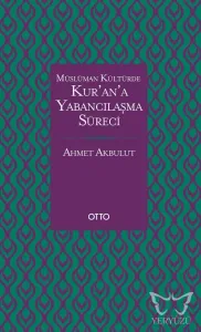 Kur'an'a Yabancılaşma Süreci