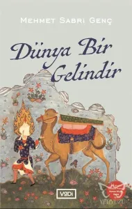 Dünya Bir Gelindir