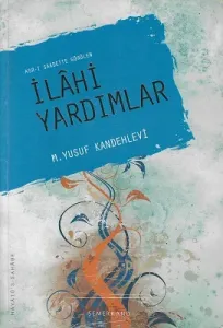 Asr-ı Saadette Görülen İlahi Yardımlar