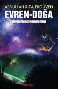 Evren - Doğa; Varlığın Kendiliğindenliği
