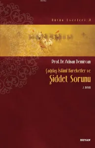 Çağdaş İslamî Hareketler ve Şiddet Sorunu