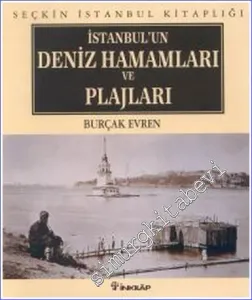 İstanbul'un Deniz Hamamları ve Plajları (3.Hamur) -