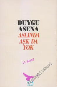 Aslında Aşk da Yok -