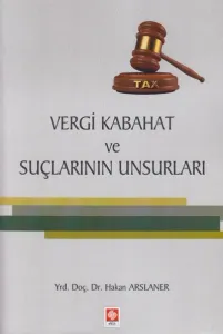Vergi Kabahat ve Suçlarının Unsurları