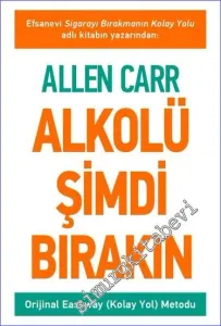 Alkolü Şimdi Bırakın : Easy Way (Kolay Yol) Metodu -