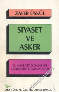 Siyaset ve Asker: Cumhuriyet Döneminde Sıkıyönetim Uygulamaları -        1989