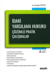İdari Yargılama Hukuku Çözümlü Pratik Çalışmalar