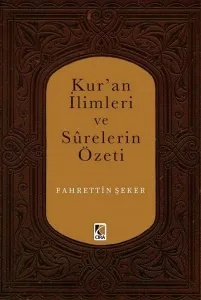 Kur'an İlimleri ve Surelerin Özeti