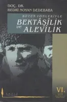 Bütün Yönleriyle Bektaşilik Ve Alevilik Cilt: 6 Bütün Yönleriyle Bektaşilik Ve Alevilik Cilt: 6