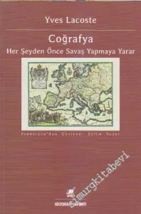 Coğrafya Her Şeyden Önce Savaş Yapmaya Yarar -         2004