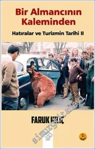 Bir Almancının Kaleminden : Hatıralar ve Turizmin Tarihi 2 -         2022