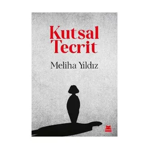 Kültür - Kutsal Tecrit