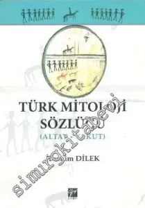 Türk Mitoloji Sözlüğü (Altay - Yakut) -