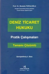 Deniz Ticareti Hukuku Pratik Çalışmaları