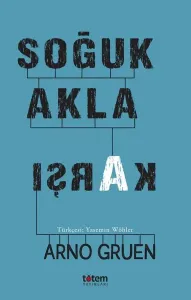 Soğuk Akla Karşı Arno Gruen Totem 9789944330749