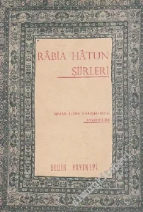 Râbia Hâtun'un Şiirleri [ İsmail Hami Danişmend'in Tavzih'i ile ] -        1961