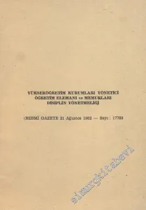 Yükseköğretim Kurumları Yönetici Öğretim Elemanı ve Memurları Disiplin Yönetmeliği ( 21 Ağustos 1982 - Sayı: 17789 ) -
