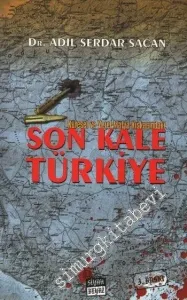 Küresel ve Yerel Mafya Kıskacındaki Son Kale Türkiye -