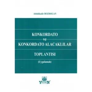 Konkordato ve Konkordato Alacaklılar Toplantısı