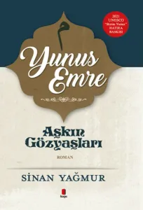 Aşkın Gözyaşları 5 - Yunus Emre