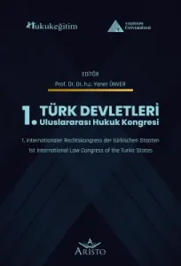 Türk Devletleri 1. Uluslararası Hukuk Kongresi