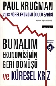Bunalım Ekonomisinin Geri Dönüşü ve Küresel Kriz