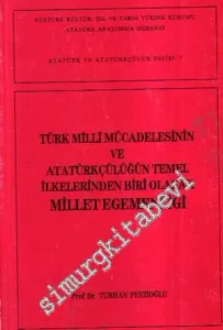 Türk Milli Mücadelesinin ve Atatürkçülüğün Temel İlkelerinden Biri Olarak Millet Egemenliği -