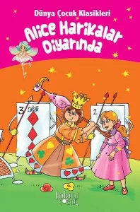 Çocuklar İçin Dünya Klasikleri; Alice Harikalar Diyarında