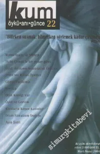 Kum Öykü Anı Günce Dergisi - Sayı: 22    3  Mart - Nisan