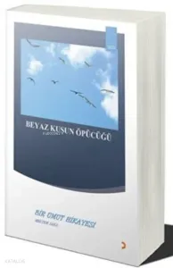 Beyaz Kuşun Öpücüğü