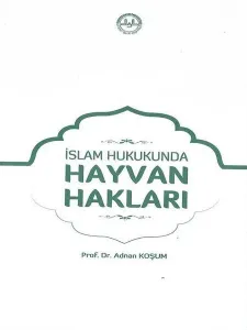İslam Hukukunda Hayvan Hakları