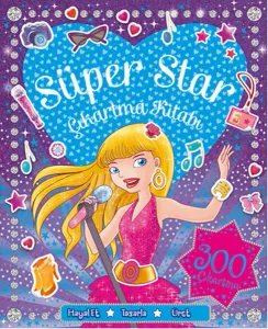 Süper Star Çıkartma ve Aktivite Kitabı (300 Çıkartma)