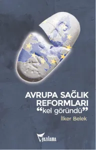 Avrupa Sağlık Reformları: Kel Göründü