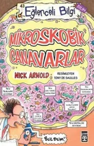 Mikroskobik Canavarlar; Eğlenceli Bilim, +10 Yaş