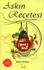 Aşkın Reçetesi Peygamber (s.a.v)