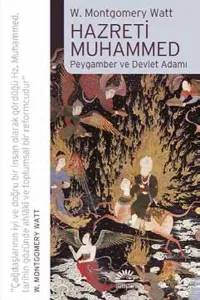 Hazreti Muhammed; Peygamber ve Devlet Adamı