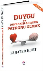 Duygu Ve Davranışlarınızın Patronu Olmak