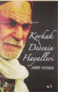 Korkak Dedenin Hayalleri