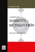 Ali Şir Nevayi Hamsetü'l – Mütehayyirin (Metin – Çeviri – Açıklamalar – Dizin) 1