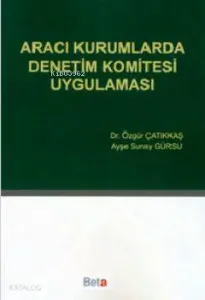 Aracı Kurumlarda Denetim Komitesi Uygulaması