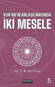 Kur'an'ın Anlaşılmasında İki Mesele