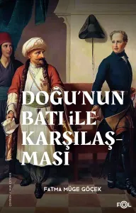 Doğu'nun Batı ile Karşılaşması –18. Yüzyılda Fransa ve Osmanlı İmparatorluğu