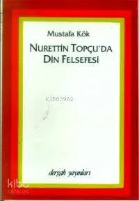 Nurettin Topçu´da Din Felsefesi