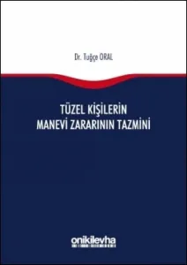 Tüzel Kişilerin Manevi Zararının Tazmini