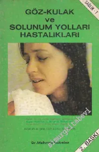 Göz, Kulak Ve Solunum Yolları Hastalıkları  -