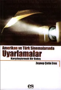 Amerikan ve Türk Sinemalarında Uyarlamalar; Karşılaştırmalı Bir Bakış