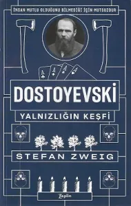 Dostoyevski Yalnızlığın Keşfi
