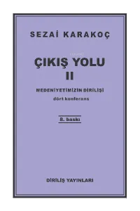 Çıkış Yolu II: Medeniyetimizin Dirilişi